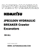Komatsu JPB3100V HYDRAULIC BREAKER Crawler Excavators Parts Manual SN ALL - PDF