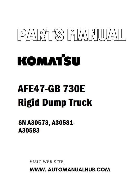 Komatsu AFE47-GB 730E Rigid Dump Truck Parts Manual SN A30573, A30581-A30583 - PDF 