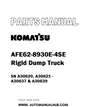 Komatsu AFE62-8930E-4SE Rigid Dump Truck Parts Manual SN A30620, A30621 - A30637 & A30639 - PDF 