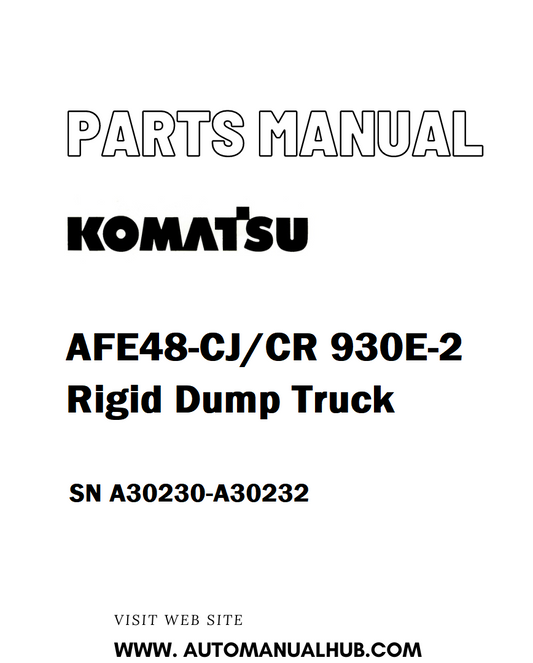 Komatsu AFE48-CJ/CR 930E-2 Rigid Dump Truck Parts Manual SN A30230-A30232 - PDF 
