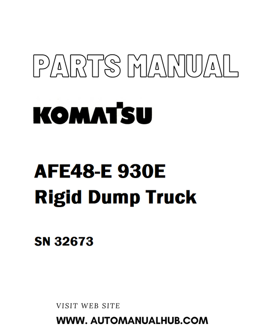 Komatsu AFE48-E 930E Rigid Dump Truck Parts Manual SN 32673 - PDF