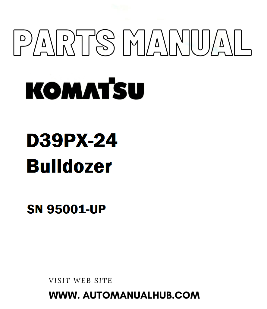 Komatsu D39PX-24 Bulldozer Parts Manual SN 95001-UP - PDF