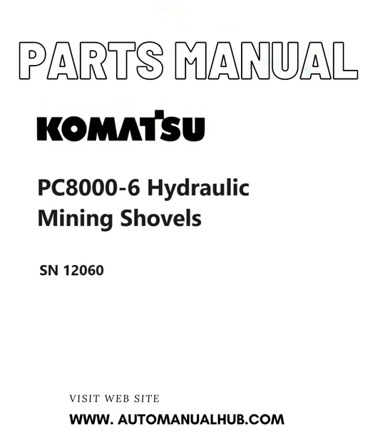 Komatsu PC8000-6 Hydraulic Mining Shovels Parts Manual SN 12060 PDF