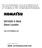 Komatsu SK1020-5 Skid Steer Loader Parts Manual SN 37CTF00003-UP PDF