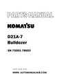 Komatsu D21A-7 Bulldozer Parts Manual SN 75001-78603 - PDF 