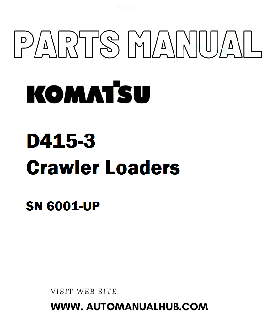 Komatsu D415-3 Crawler Loaders Parts Manual SN 6001-UP - PDF