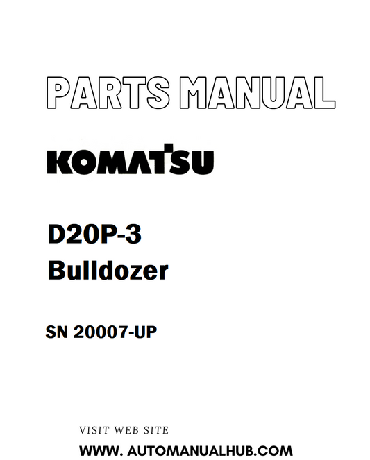 Komatsu D20P-3 Bulldozer Parts Manual SN 20007-UP - PDF