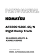 Komatsu AFE590 930E-45/N Rigid Dump Truck Parts Manual SN A30465 A30471 & A30481-A30483 - PDF 
