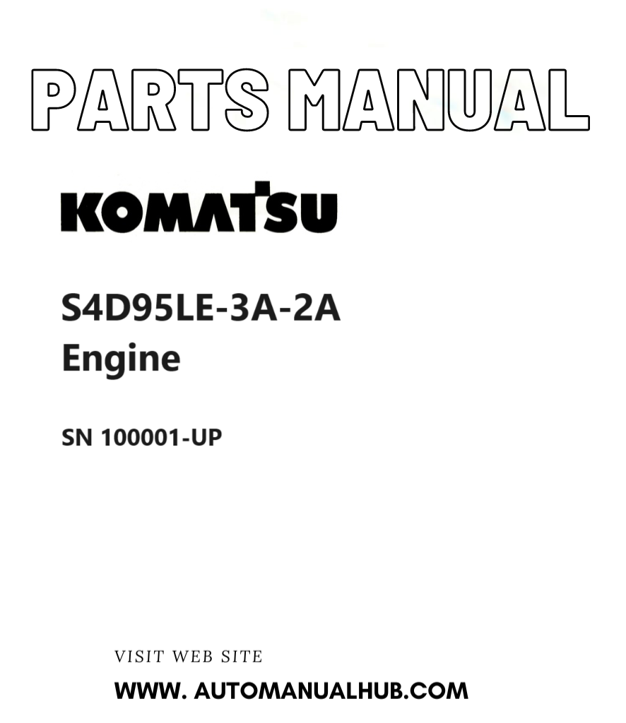 Komatsu S4D95LE-3A-2A Engine Parts Manual SN 100001-UP PDF