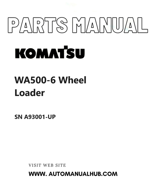 Komatsu WA500-6 Wheel Loader Parts Manual SN A93001-UP PDF