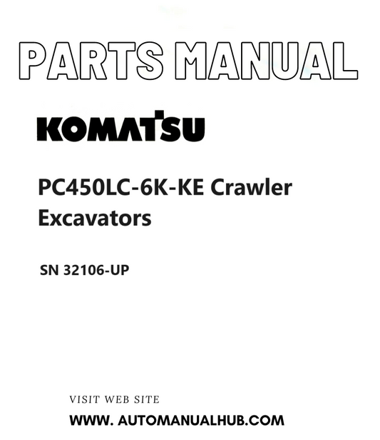 Komatsu PC450LC-6K-KE Crawler Excavators Parts Manual SN 32106-UP PDF
