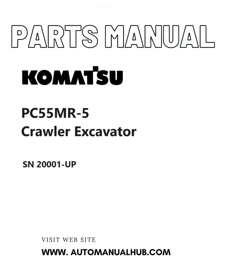 Komatsu PC55MR-5 Crawler Excavator Parts Manual SN 20001-UP PDF