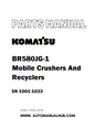 Komatsu BR580JG-1 Mobile Crushers And Recyclers Parts Manual SN 1001-1033 - PDF