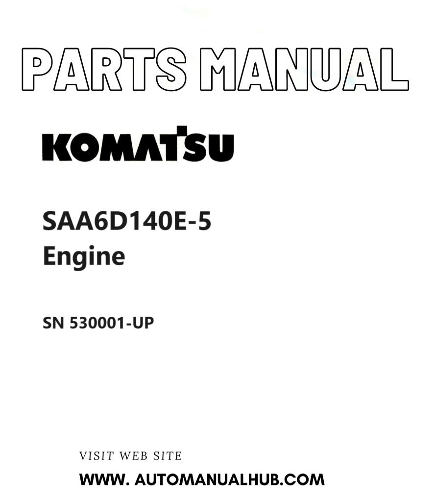 Komatsu SAA6D140E-5 Engine Parts Manual SN 530001-UP PDF