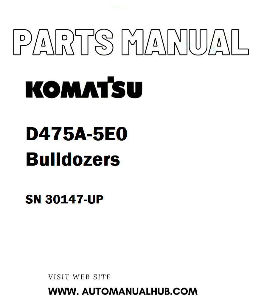 Komatsu D475A-5E0 Bulldozers Parts Manual SN 30147-UP - PDF