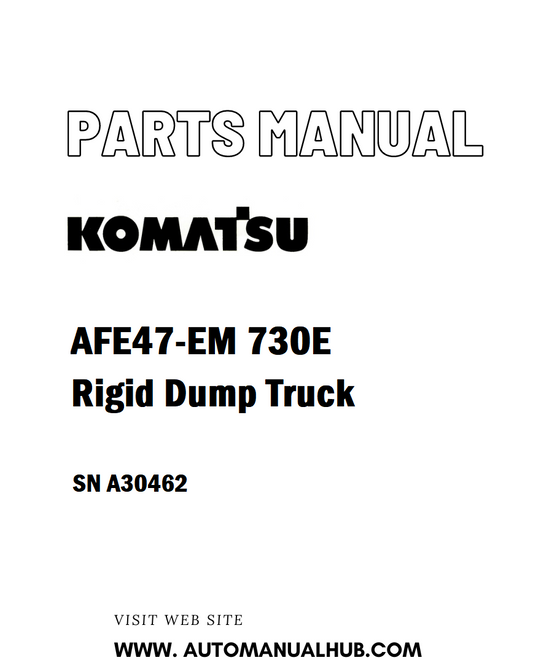 Komatsu AFE47-EM 730E Rigid Dump Truck Parts Manual SN A30462 - PDF