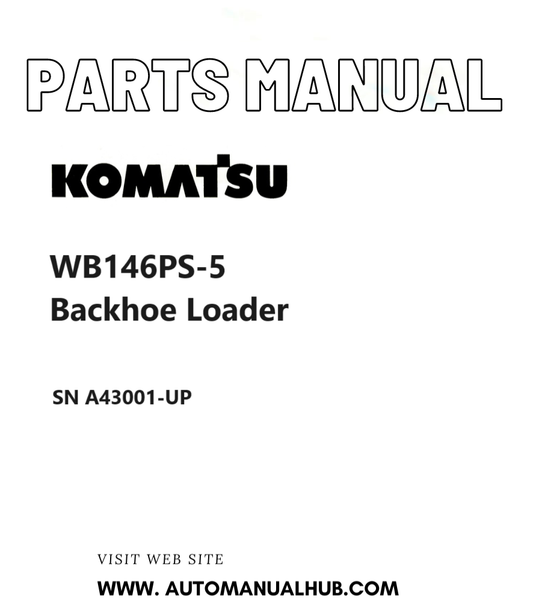 Komatsu WB146PS-5 Backhoe Loader Parts Manual SN A43001-UP PDF