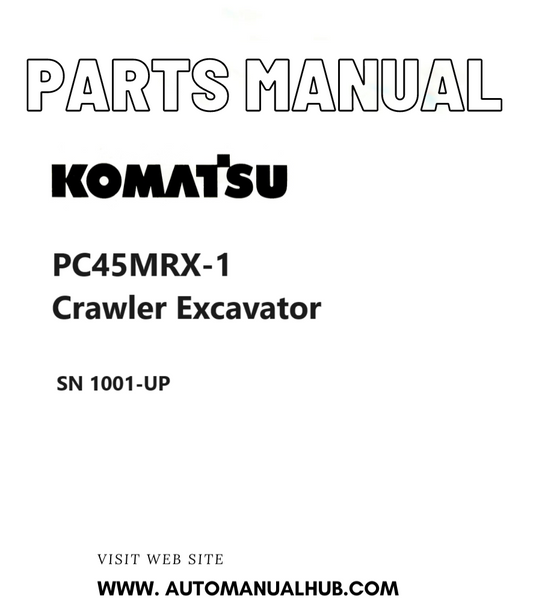 Komatsu PC45MRX-1 Crawler Excavator Parts Manual SN 1001-UP PDF