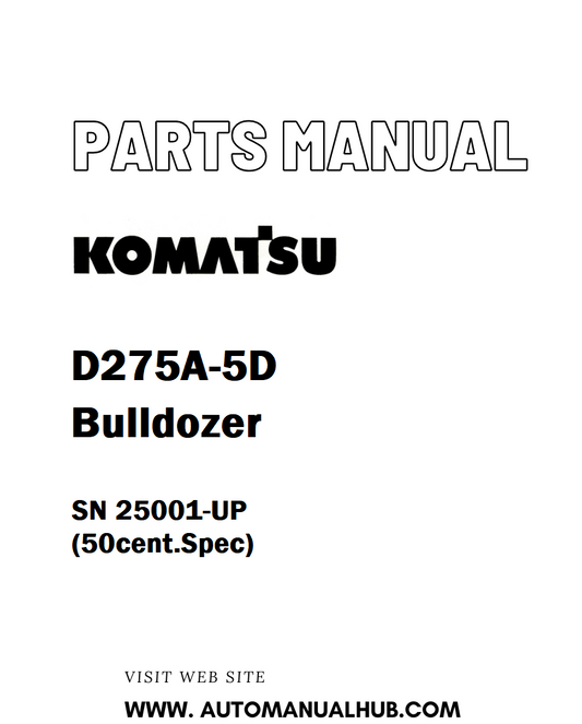 Komatsu D275A-5D Bulldozer Parts Manual SN 25001-UP (50cent.Spec) - PDF