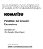 Komatsu PC600LC-6A Crawler Excavators Parts Manual SN 10001-UP (For Canada -50cent Spec) PDF