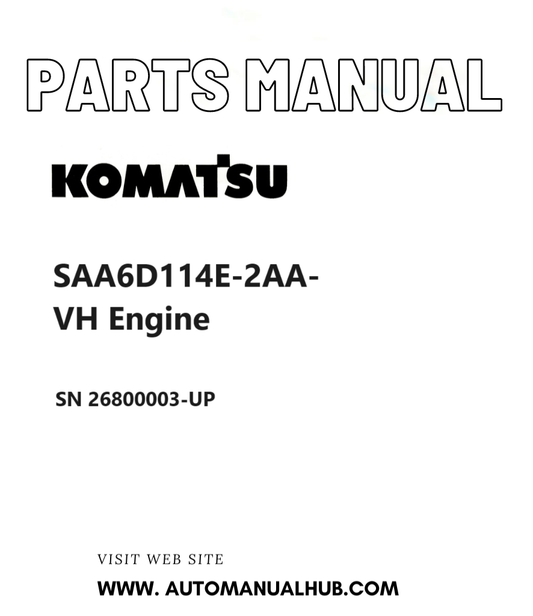 Komatsu SAA6D114E-2AA-VH Engine Parts Manual SN 26800003-UP PDF