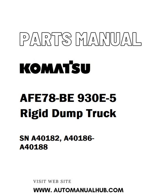 Komatsu AFE78-BE 930E-5 Rigid Dump Truck Parts Manual SN A40182, A40186-A40188 - PDF