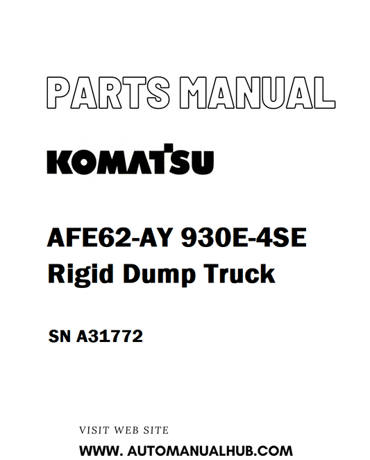 Komatsu AFE62-AY 930E-4SE Rigid Dump Truck Parts Manual SN A31772 - PDF