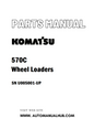 Komatsu 570C Wheel Loaders Parts Manual SN U005001-UP - PDF 