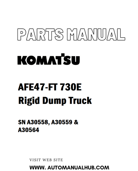 Komatsu AFE47-FT 730E Rigid Dump Truck Parts Manual SN A30558, A30559 & A30564 - PDF 