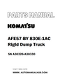 Komatsu AFE57-BY 830E-1AC Rigid Dump Truck Parts Manual SN A30326-A30330 - PDF 
