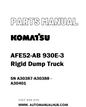 Komatsu AFE52-AB 930E-3 Rigid Dump Truck Parts Manual SN A30387-A30388 - A30401 - PDF 