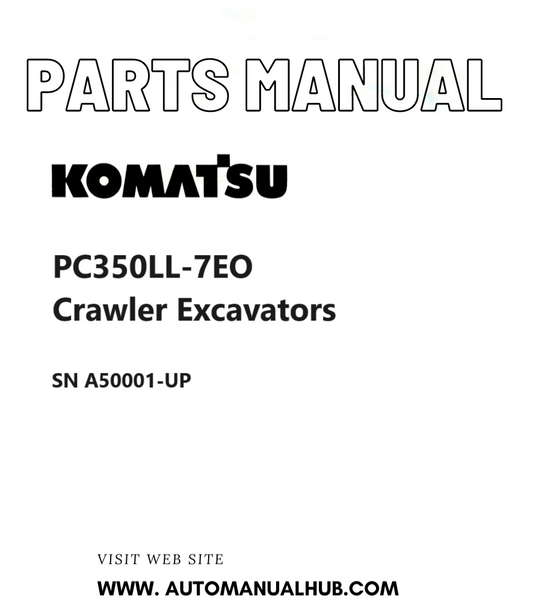 Komatsu PC350LL-7EO Crawler Excavators Parts Manual SN A50001-UP PDF
