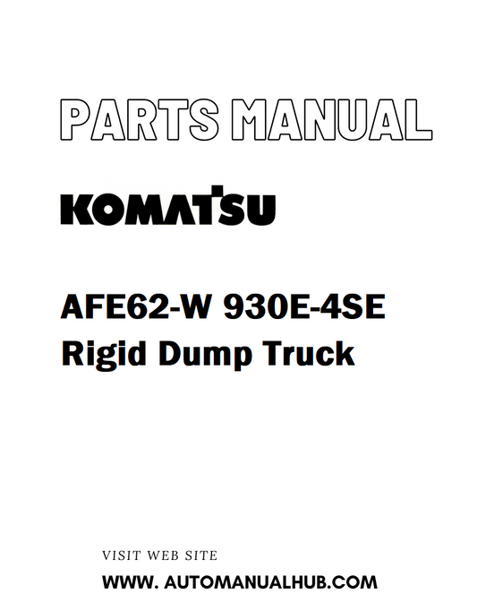 Komatsu AFE62-W 930E-4SE Rigid Dump Truck Parts Manual - PDF
