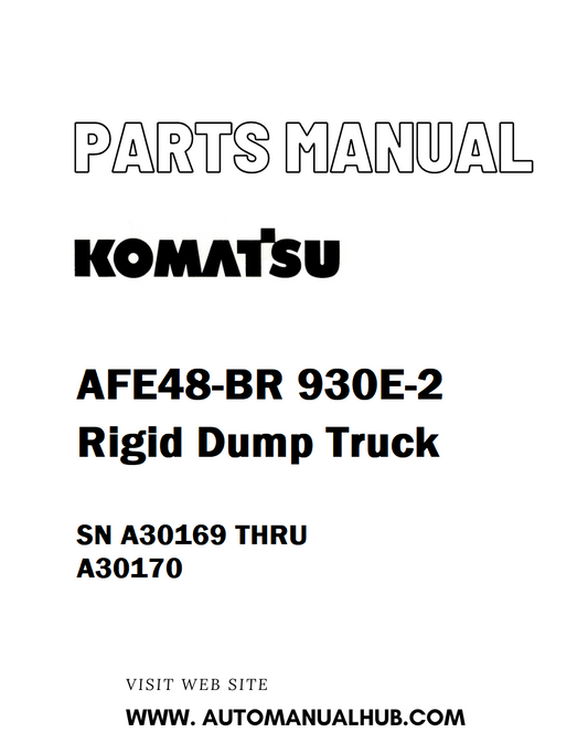Komatsu AFE48-BR 930E-2 Rigid Dump Truck Parts Manual SN A30169 THRU A30170 - PDF