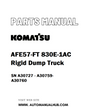 Komatsu AFE57-FT 830E-1AC Rigid Dump Truck Parts Manual SN A30727 - A30759-A30760 - PDF 