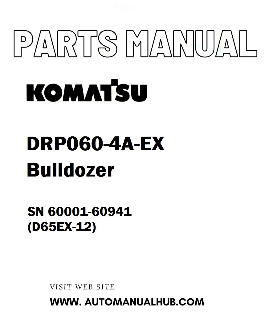 Komatsu DRP060-4A-EX Bulldozer Parts Manual SN 60001-60941 (D65EX-12) - PDF