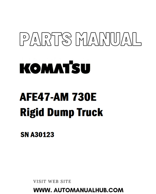Komatsu AFE47-AM 730E Rigid Dump Truck Parts Manual SN A30123 - PDF