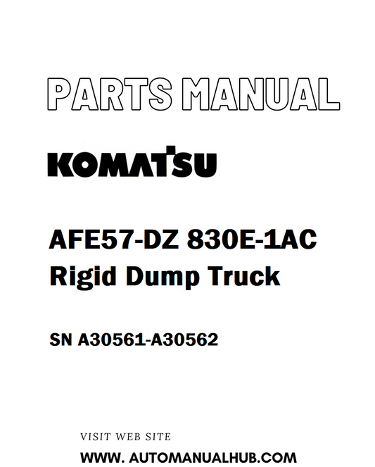 Komatsu AFE57-DZ 830E-1AC Rigid Dump Truck Parts Manual SN A30561-A30562 - PDF 