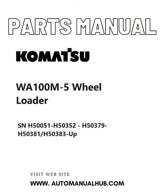 Komatsu WA100M-5 Wheel Loader Parts Manual SN H50051-H50352 - H50379-H50381/H50383-Up PDF
