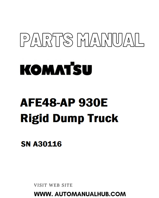 Komatsu AFE48-AP 930E Rigid Dump Truck Parts Manual SN A30116 - PDF