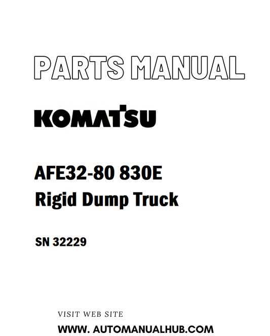 Komatsu AFE32-80 830E Rigid Dump Truck Parts Manual SN 32229 - PDF