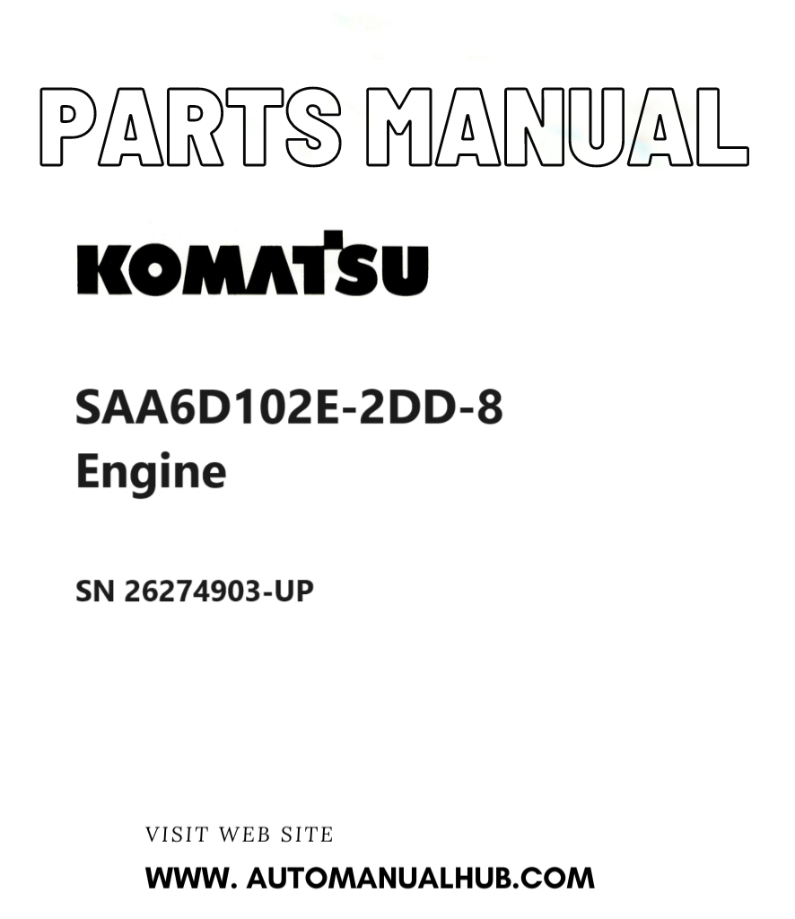 Komatsu SAA6D102E-2DD-8 Engine Parts Manual SN 26274903-UP PDF