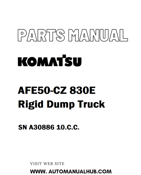 Komatsu AFE50-CZ 830E Rigid Dump Truck Parts Manual SN A30886 10.C.C. - PDF 