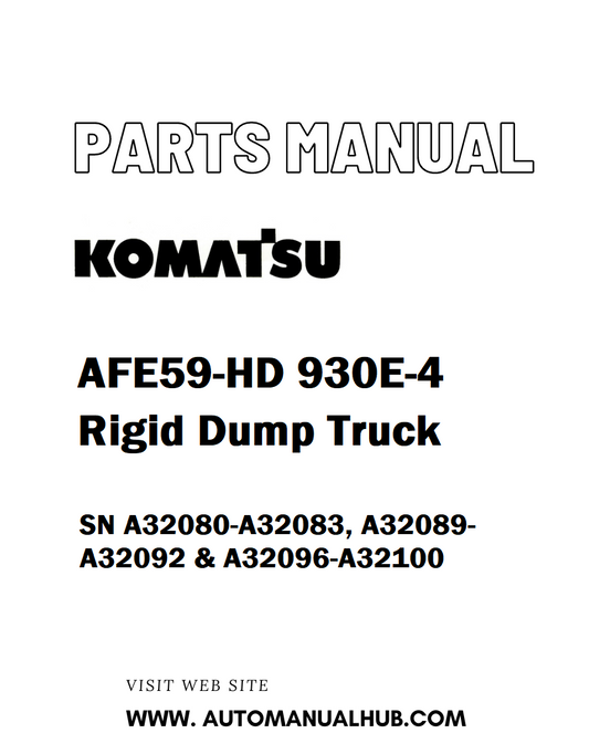 Komatsu AFE59-HD 930E-4 Rigid Dump Truck Parts Manual SN A32080-A32083, A32089-A32092 & A32096-A32100 - PDF 