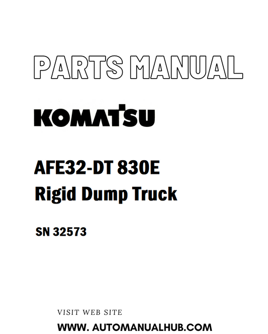 Komatsu AFE32-DT 830E Rigid Dump Truck Parts Manual SN 32573 - PDF