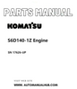 Komatsu S6D140-1Z Engine Parts Manual SN 17626-UP PDF