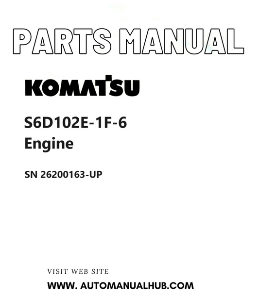 Komatsu S6D102E-1F-6 Engine Parts Manual SN 26200163-UP PDF
