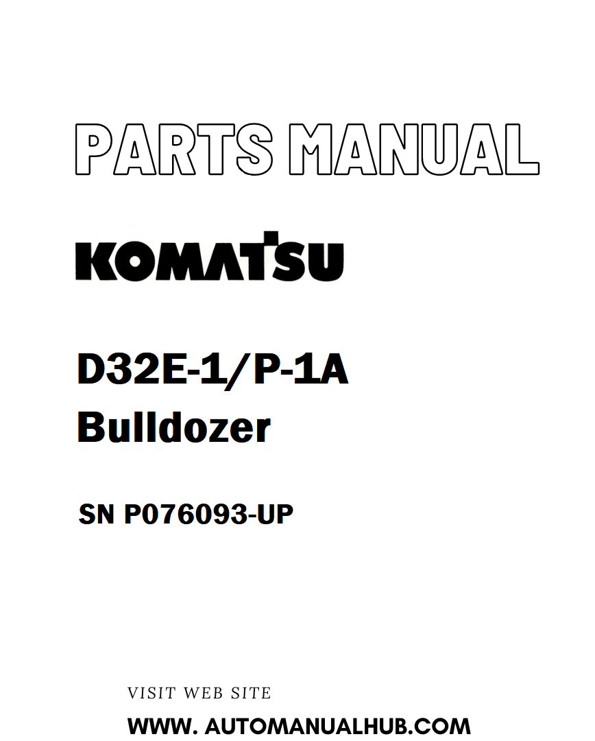 Komatsu D32E-1/P-1A Bulldozer Parts Manual SN P076093-UP - PDF