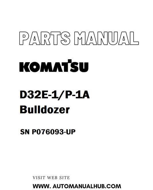 Komatsu D32E-1/P-1A Bulldozer Parts Manual SN P076093-UP - PDF