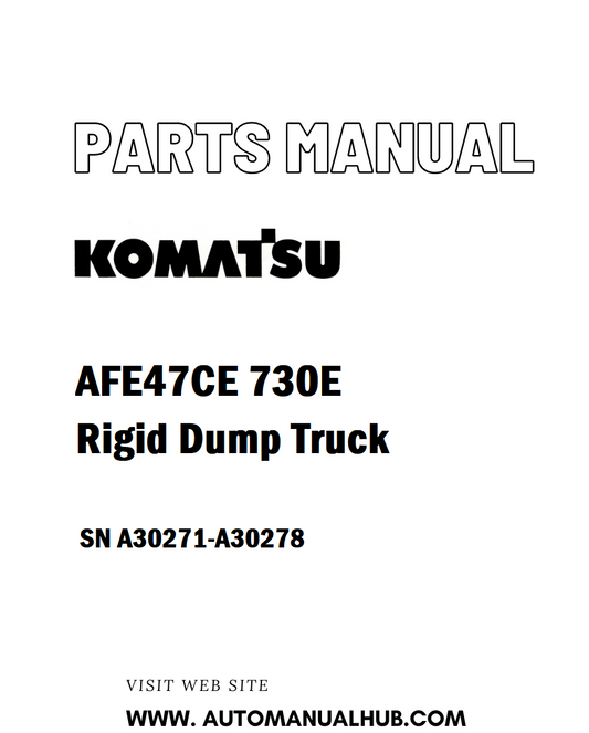 Komatsu AFE47CE 730E Rigid Dump Truck Parts Manual SN A30271-A30278 - PDF 